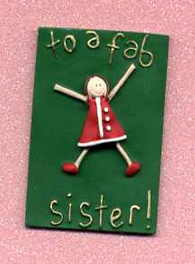 3D Whimsical Topper - To a fab sister